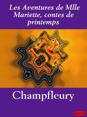 cover image of Les Aventures de Mlle Mariette, contes de printemps